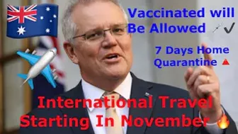 Imp News????Scott Morrison????Announce International Travel Starting Next Month????????|Vaccinated Allowed????