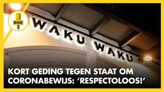 WAKU WAKU voert KORT GEDING tegen STAAT om CORONABEWIJS: 'RESPECTLOOS!' | BREEKT