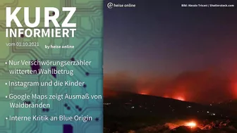 Verschwörungstheorien, Instagram, Google Maps, Blue Origin | Kurz informiert vom 01.10.2021