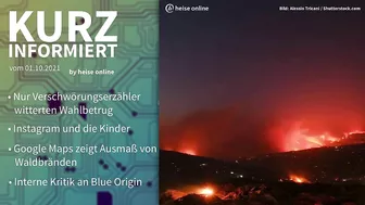 Verschwörungstheorien, Instagram, Google Maps, Blue Origin | Kurz informiert vom 01.10.2021