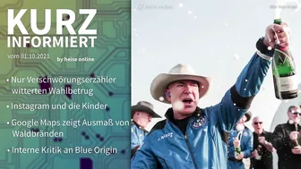 Verschwörungstheorien, Instagram, Google Maps, Blue Origin | Kurz informiert vom 01.10.2021