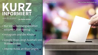 Verschwörungstheorien, Instagram, Google Maps, Blue Origin | Kurz informiert vom 01.10.2021