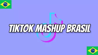 ????Tiktok Mashup Brasil 2021 ????