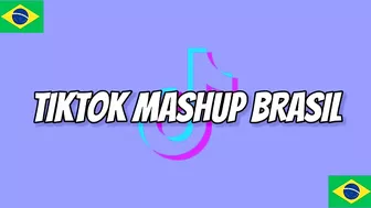 ????Tiktok Mashup Brasil 2021 ????