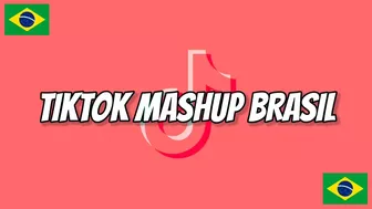 ????Tiktok Mashup Brasil 2021 ????