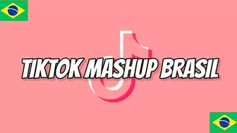 ????Tiktok Mashup Brasil 2021 ????