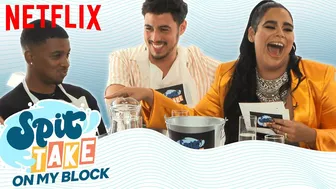 The On My Block Cast take the Spit-Take Challenge | Netflix