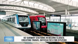 92 subway stations in Beijing closed, creating travel difficulties for citizens