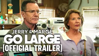 Jerry & Marge Go Large – Official Trailer Starring Bryan Cranston & Annette Bening