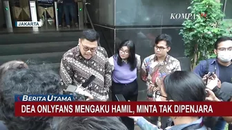 Dea Onlyfans Mengaku Hamil 5 Bulan Sehingga Meminta Keringanan Hukuman