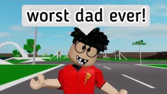 When your Dad is the Worst parent ???? (meme) ROBLOX