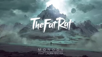 TheFatRat - Monody (feat. Laura Brehm)