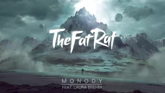 TheFatRat - Monody (feat. Laura Brehm)