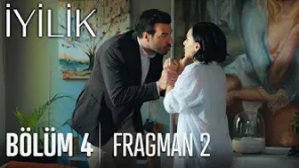 İyilik 4. Bölüm 2. Fragmanı