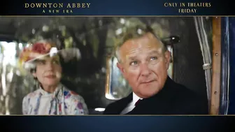 DOWNTON ABBEY: A NEW ERA - Official Trailer 2 [HD] - Only in Theaters Friday