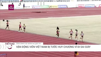 Chạy 10.000m nữ tại SEA Games 31: Lò Thị Thanh bị tước huy chương vì... đi sai giày | VTC Now