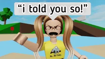 When your Mom says “I Told You So” (meme) ROBLOX