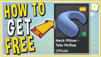 HOW TO GET THE NECK PILLOW TATE MCRAE ROBLOX