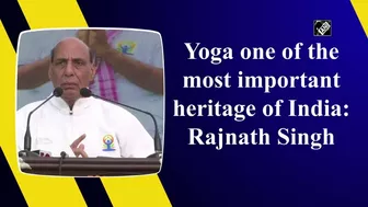 Yoga one of the most important heritage of India: Rajnath Singh