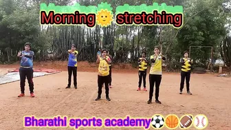 Morning???? Stretching | Warm Up | Bharathi sports academy⚽????????⚾