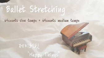 ballet stretching 제이레빗"HappyThings"#balletclassmusic #balletpiano #balletmusic #발레피아노 #발레클래스음악