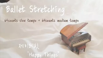 ballet stretching 제이레빗"HappyThings"#balletclassmusic #balletpiano #balletmusic #발레피아노 #발레클래스음악