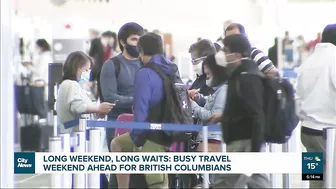 British Columbians in for a busy travel weekend