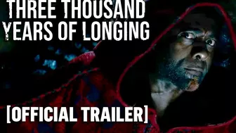 Three Thousand Years of Longing - Official Trailer Starring Idris Elba