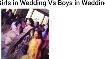 Girls in wedding Vs boys in wedding || funny meme