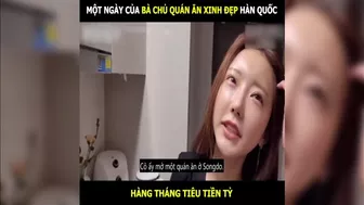 Một ngày của bà chủ quán ăn xinh đẹp Hàn Quốc, tiêu cả Tỷ hàng tháng | LT Review