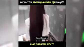 Một ngày của bà chủ quán ăn xinh đẹp Hàn Quốc, tiêu cả Tỷ hàng tháng | LT Review