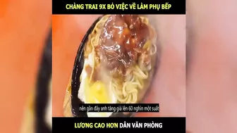 Chàng trai 9x bỏ việc về làm phụ bếp lương cao hơn văn phòng | LT Review