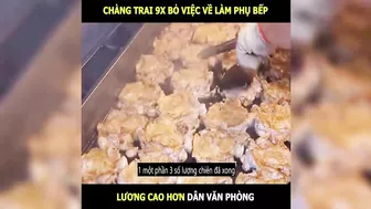 Chàng trai 9x bỏ việc về làm phụ bếp lương cao hơn văn phòng | LT Review