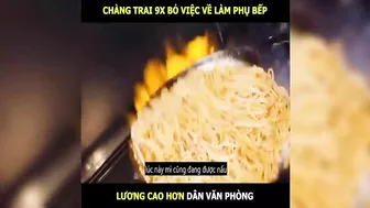 Chàng trai 9x bỏ việc về làm phụ bếp lương cao hơn văn phòng | LT Review