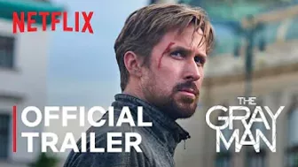 THE GRAY MAN | Official Trailer | Netflix