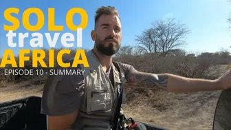 Solo Travel Africa Ep #10 - The End of My Biggest Adventure