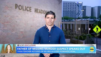 Father of Texas yoga instructor wanted for murder speaks out l GMA