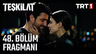 Teşkilat 48. Bölüm Fragmanı (Sezon Finali)