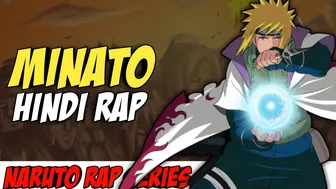 Minato Rap - Yellow Flash By Dikz | Hindi Anime Rap | Naruto Rap | [ Naruto AMV ] | Prod. UNLUCKY