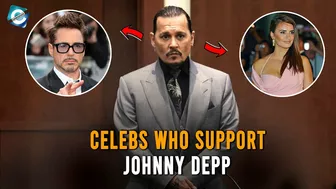 Which celebrities support Johnny Depp in Trial Against Amber Heard?