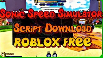 Sonic Speed Simulator Script Download ROBLOX FREE