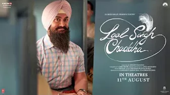 Laal Singh Chaddha Official Trailer | Aamir, Kareena, Mona, Chaitanya | Advait | In Cinemas 11th Aug