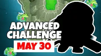 BTD6 Advanced Challenge | Underrated Tower | May 30, 2022