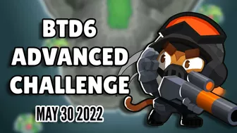 BTD6 Advanced Challenge - Underatet Tower (May 30 2022)