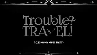 [Teaser1] ADORA _ Trouble? TRAVEL!