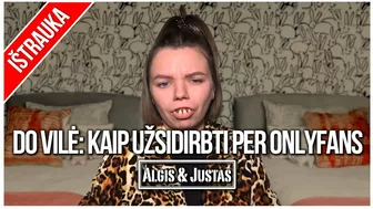 Algis ir Justas: Do Vilė: Kaip Užsidirbti Per OnlyFans TEASER