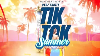 Vybz Kartel - Tik Tok Summer (Official Audio)