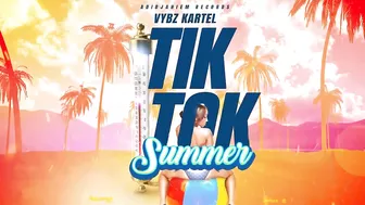 Vybz Kartel - Tik Tok Summer (Official Audio)