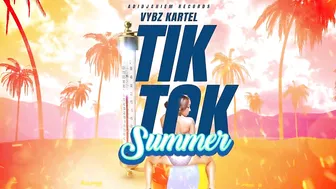 Vybz Kartel - Tik Tok Summer (Official Audio)