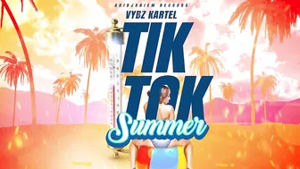 Vybz Kartel - Tik Tok Summer (Official Audio)